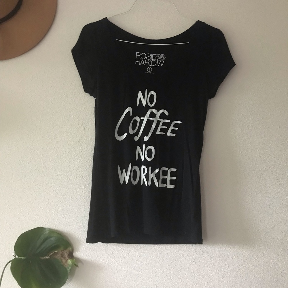 No Coffee No Workee